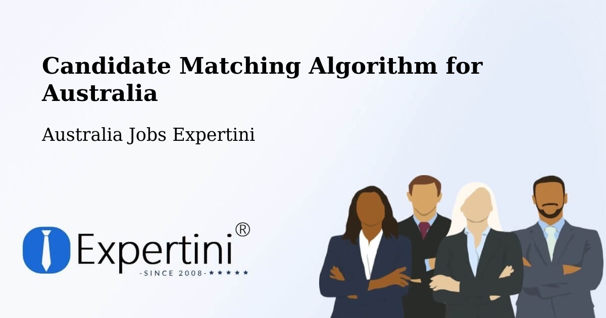 Candidate Matching Algorithm Overview – Oonoonba - Australia Jobs Expertini