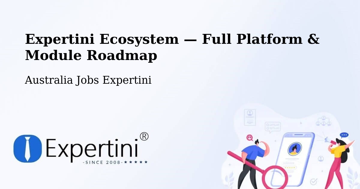 Expertini Ecosystem — Full Platform & Module Roadmap – Oonoonba