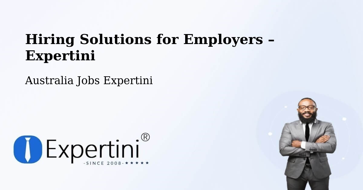 Hiring Solutions for Employers in Oonoonba - Oonoonba, Australia Jobs Expertini